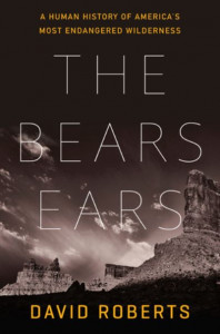 The Bears Ears by David Roberts (Hardback)