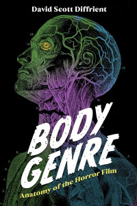 Body Genre by David Scott Diffrient (Hardback)