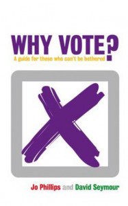 Why Vote? by Jo Phillips