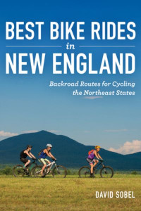 Best Bike Rides in New England by David Sobel