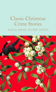 Classic Christmas Crime Stories (Book 366) by David Stuart Davies (Hardback)