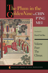 The Plum in the Golden Vase. Volume 4 The Climax (Book 4) by David Tod Roy