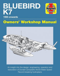 Bluebird K7 Owner's Workshop Manual by David Tremayne (Hardback)