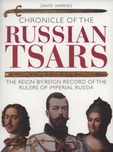 Chronicle of the Russian Tsars by David Warnes