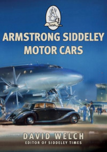 Armstrong Siddeley Motor Cars by David Welch
