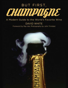 But First, Champagne by David White