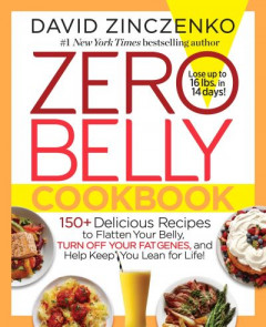 Zero Belly Cookbook by David Zinczenko (Hardback)