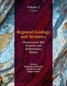 Regional Geology and Tectonics. Volume 2 Phanerozoic Rift Systems and Sedimentary Basins (Volume 2) by D. Chiarella