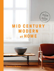 Mid-Century Modern at Home by D. C. Hillier