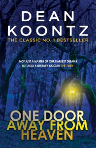 One Door Away from Heaven by Dean R. Koontz