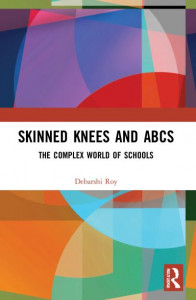 Skinned Knees and ABCs by Debarshi Roy