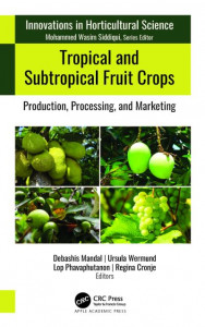 Tropical and Subtropical Fruit Crops by Debashis Mandal (Hardback)