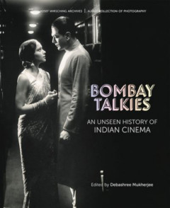 Bombay Talkies by Debashree Mukherjee (Hardback)