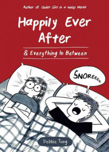 Happily Ever After & Everything in Between by Debbie Tung (Hardback)