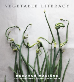 Vegetable Literacy by Deborah Madison (Hardback)