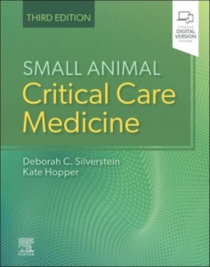 Small Animal Critical Care Medicine by Deborah C. Silverstein (Hardback)
