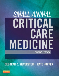 Small Animal Critical Care Medicine by Deborah Silverstein (Hardback)