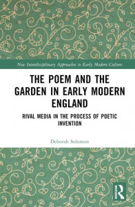 The Poem and the Garden in Early Modern England by Deborah Solomon (Hardback)