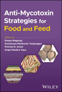 Anti-Mycotoxin Strategies for Food and Feed by Deepa Nagaraju (Hardback)