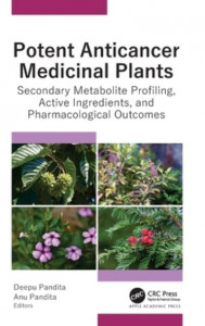Potent Anticancer Medicinal Plants by Deepu Pandita (Hardback)