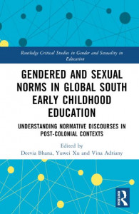 Gendered and Sexual Norms in Global South Early Childhood Education by Deevia Bhana (Hardback)