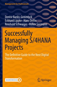 Successfully Managing S/4HANA Projects by Denise Banks-Grasedyck