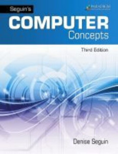 Seguin's Computer Concepts With Microsoft Office 365, 2019 by Denise Seguin