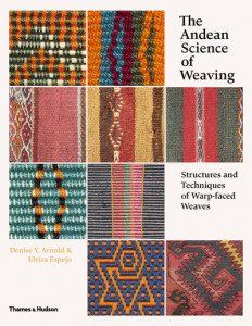 The Andean Science of Weaving by Denise Y. Arnold (Hardback)