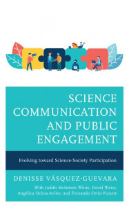 Science Communication and Public Engagement by Denisse Vásquez-Guevara (Hardback)