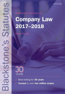 Blackstone's Statutes on Company Law 2017-2018 by Derek French (Author of Mayson, French & Ryan on Company Law and editor of Blackstone's Civil Practice)