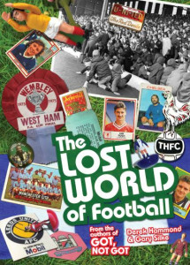 The Lost World of Football by Derek Hammond (Hardback)