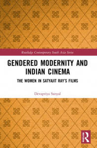 Gendered Modernity and Indian Cinema by Devapriya Sanyal