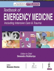 Textbook of Emergency Medicine Including Intensive Care & Trauma by Devendra Richhariya