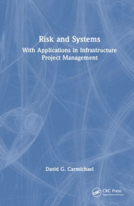 Risk and Systems by D. G. Carmichael (Hardback)