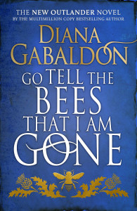 Go Tell the Bees that I am Gone by Diana Gabaldon - Signed Edition