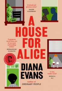 A House for Alice by Diana Evans (Hardback)