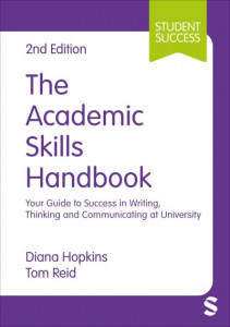 The Academic Skills Handbook by Diana Hopkins
