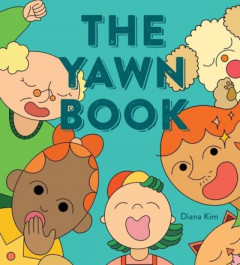 The Yawn Book by Diana Kim (Hardback)