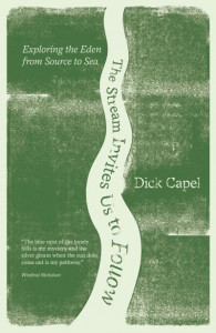 The Stream Invites Us to Follow by Dick Capel