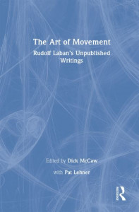 The Art of Movement by Rudolf von Laban (Hardback)