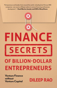 Finance Secrets of Billion-Dollar Entrepreneurs by Dileep Rao (Hardback)