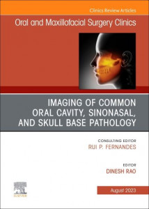 Imaging of Common Oral Cavity, Sinonasal, and Skull Base Pathology (Book 35-3) by Dinesh Rao (Hardback)