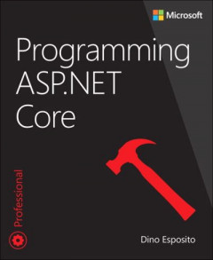 Programming ASP.NET Core by Dino Esposito