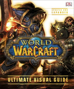 World of Warcraft Ultimate Visual Guide by Kathleen Pleet (Hardback)