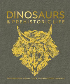 Dinosaurs & Prehistoric Life (Hardback)