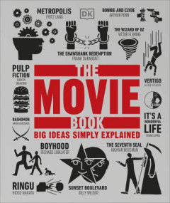 The Movie Book: Big Ideas Simply Explained by DK (Hardback)