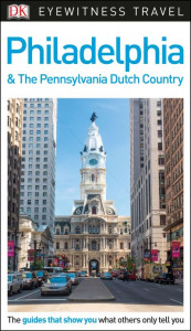 Philadelphia & The Pennsylvania Dutch Country by Richard Varr