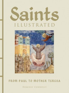 Saints Illustrated by Dominic Connolly (Hardback)