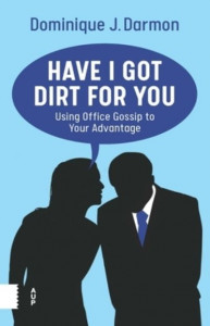 Have I Got Dirt For You by Dominique Darmon