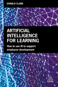 Artificial Intelligence for Learning by Donald Clark